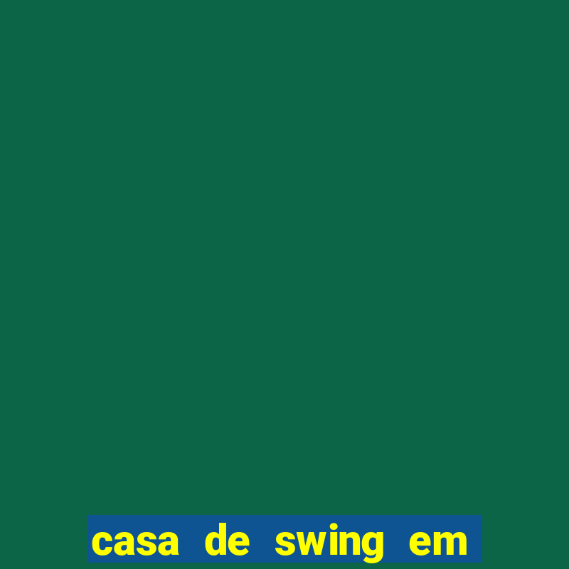 casa de swing em campo grande ms